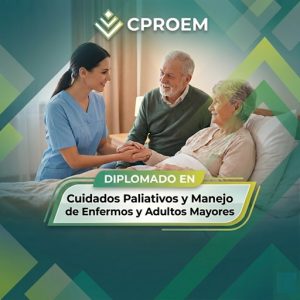 Diplomado en Cuidados Paliativos y Manejo de Enfermos y Adultos Mayores